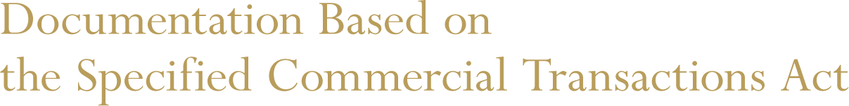 Documentation Based on the Specified Commercial Transactions Act